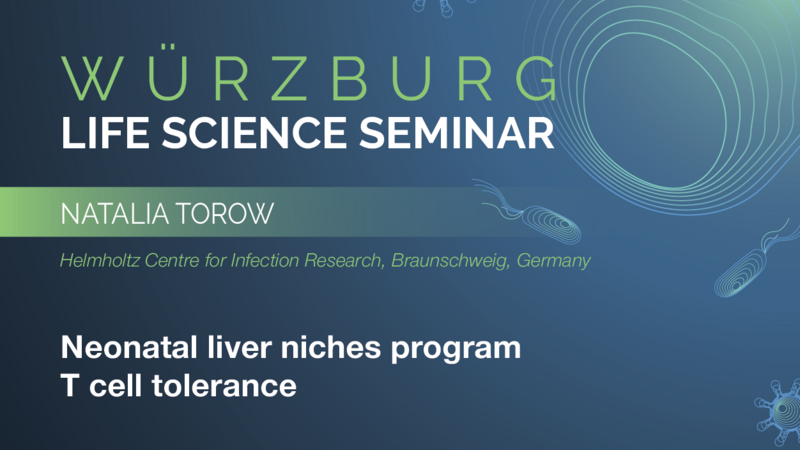 Würzburg Life Science Seminar: Natalia Torow
