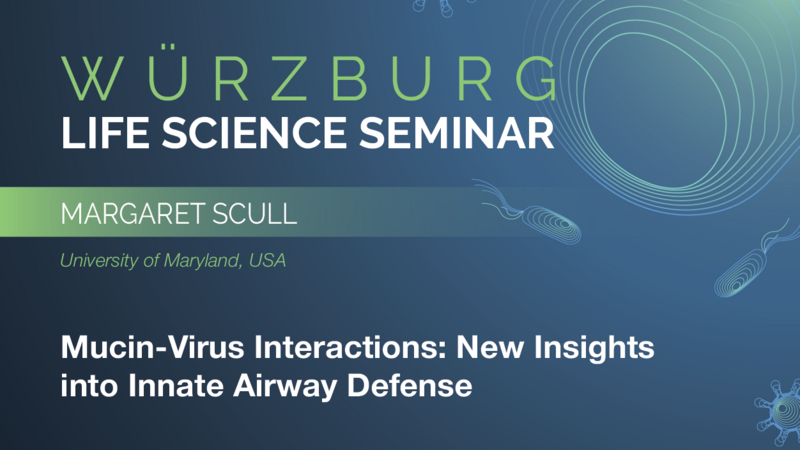 Würzburg Life Science Seminar: Margaret Scull