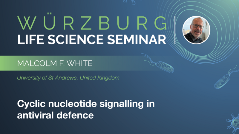 Würzburg Life Science Seminar: Malcolm F. White
