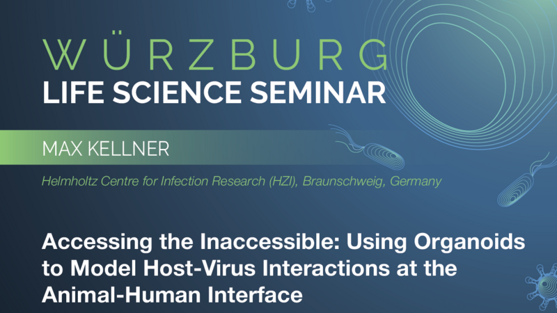 Würzburg Life Science Seminar: Max Kellner